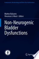 Nonneurogenic Bladder Dysfunctions Matteo Balzarro Vincenzo Li Marzi