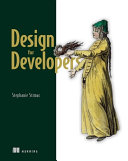 Design For Developers Meap V10 All 12 Chapters Stephanie Stimac