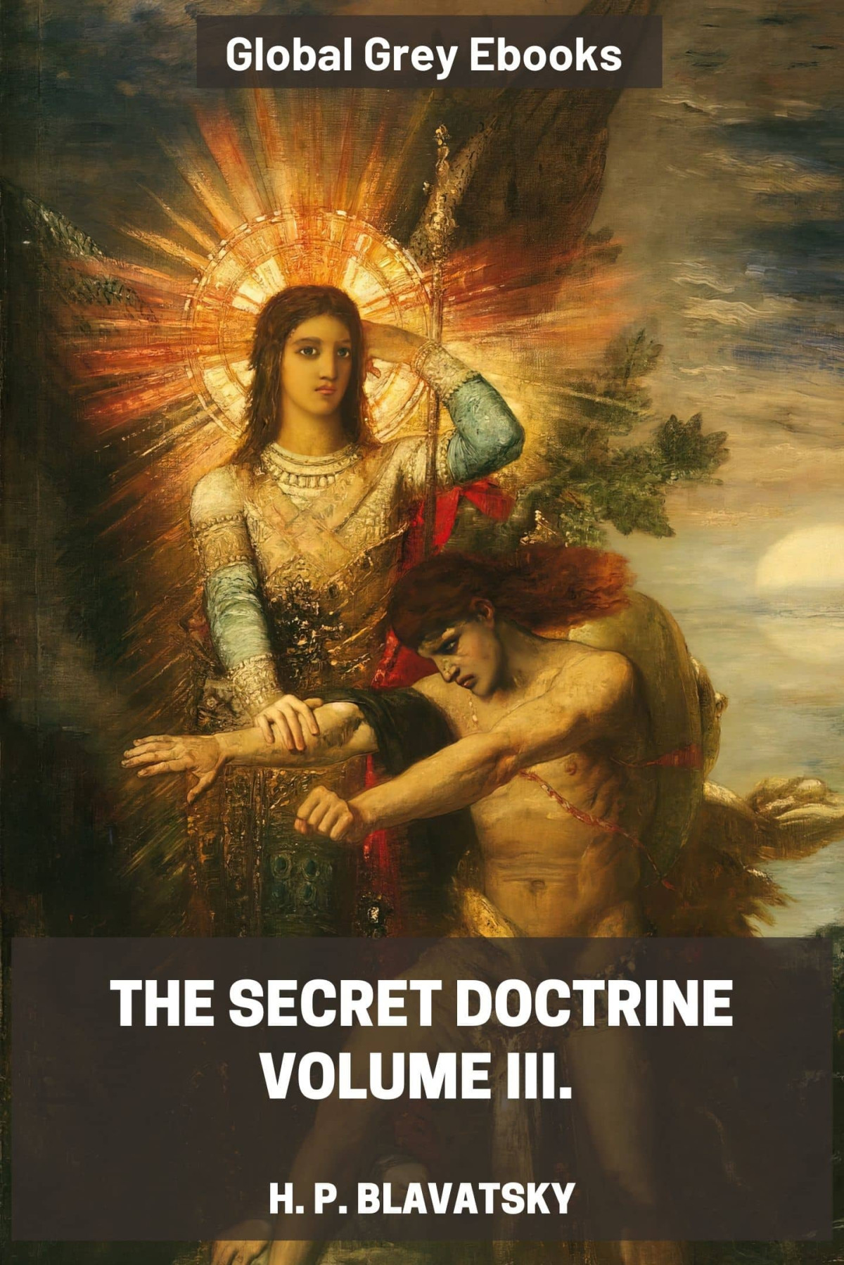 The Secret Doctrine Volume Iii H P Blavatsky