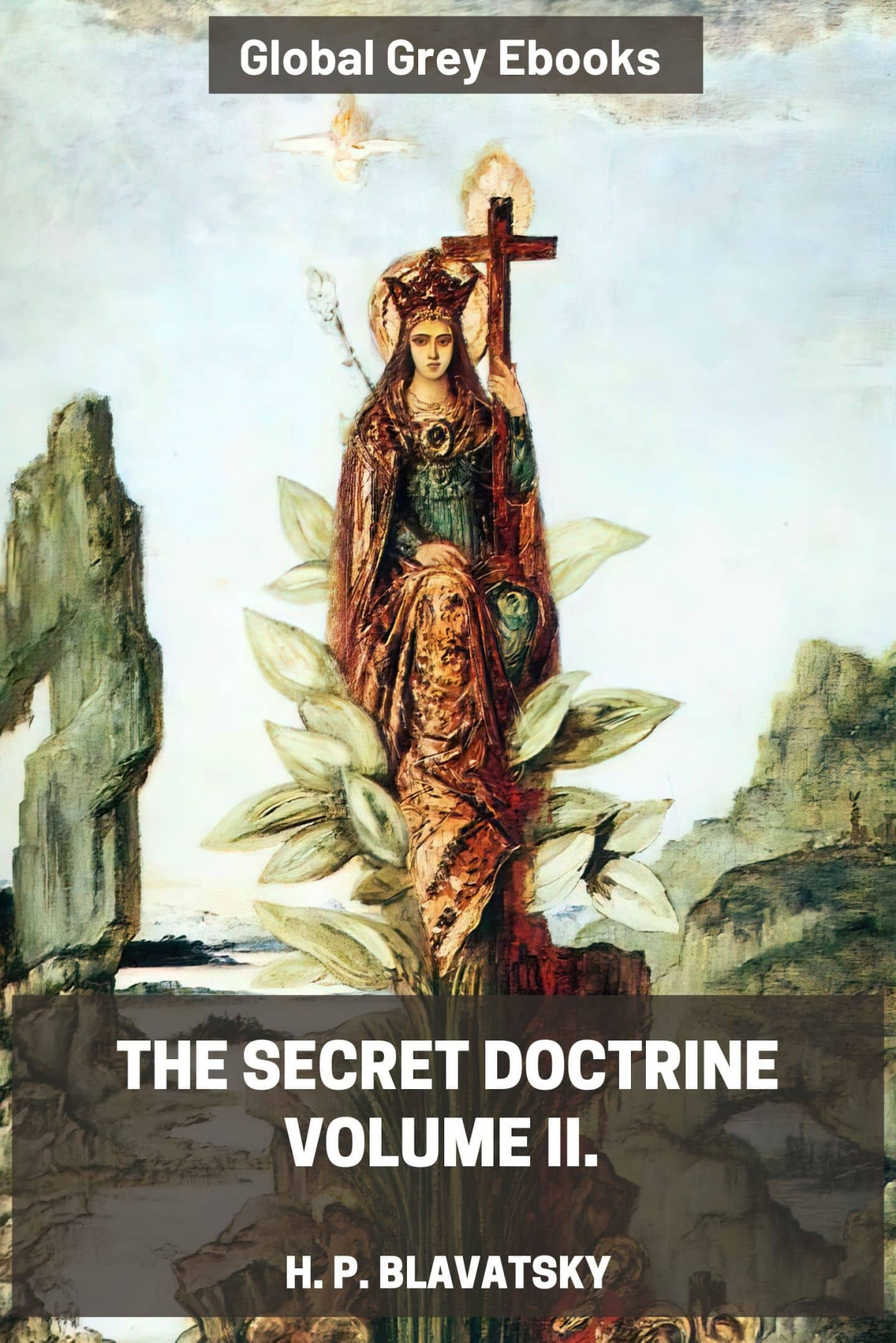 The Secret Doctrine Volume Ii Anthropogenesis H P Blavatsky