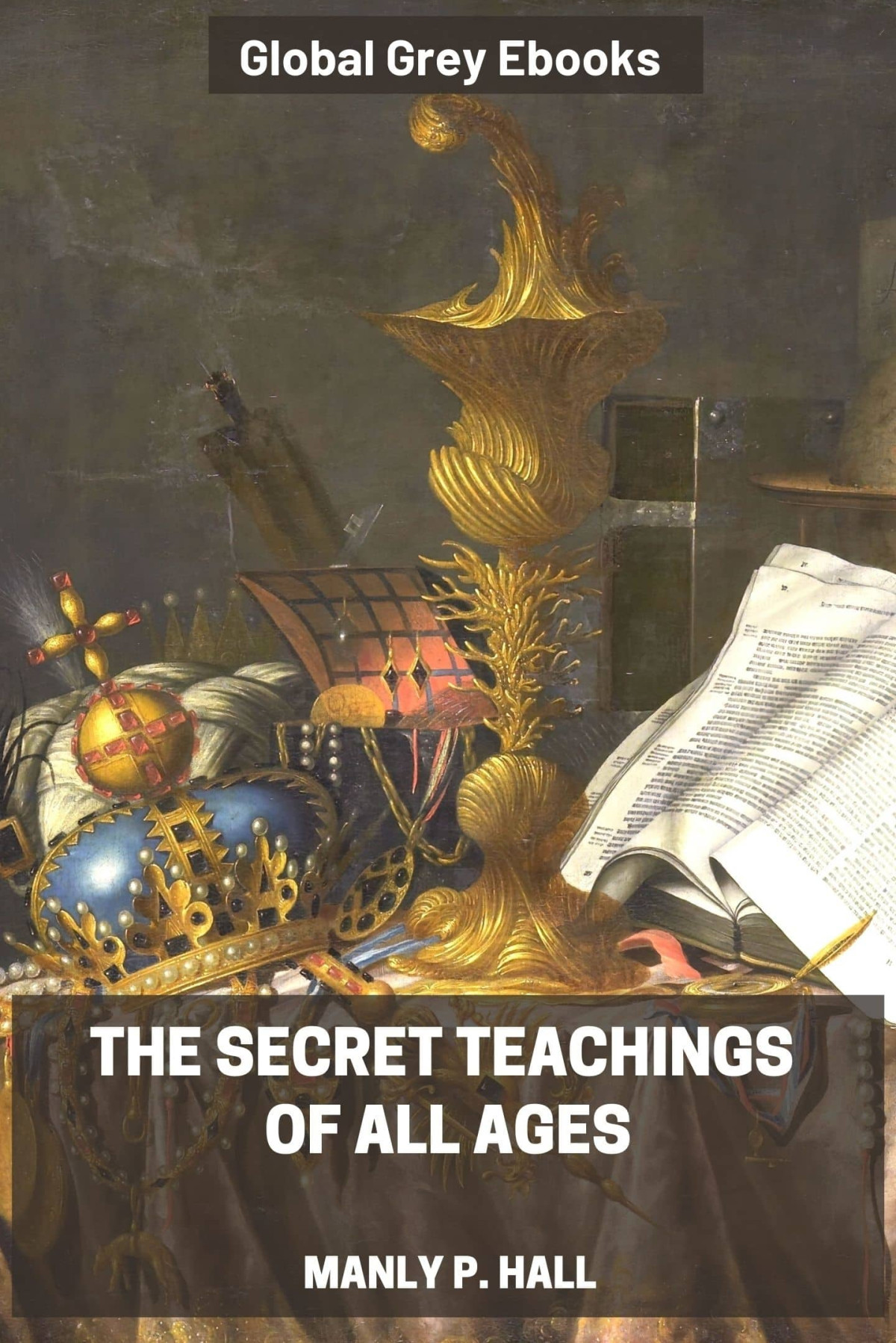 The Secret Teachings Of All Ages Manly P Hall
