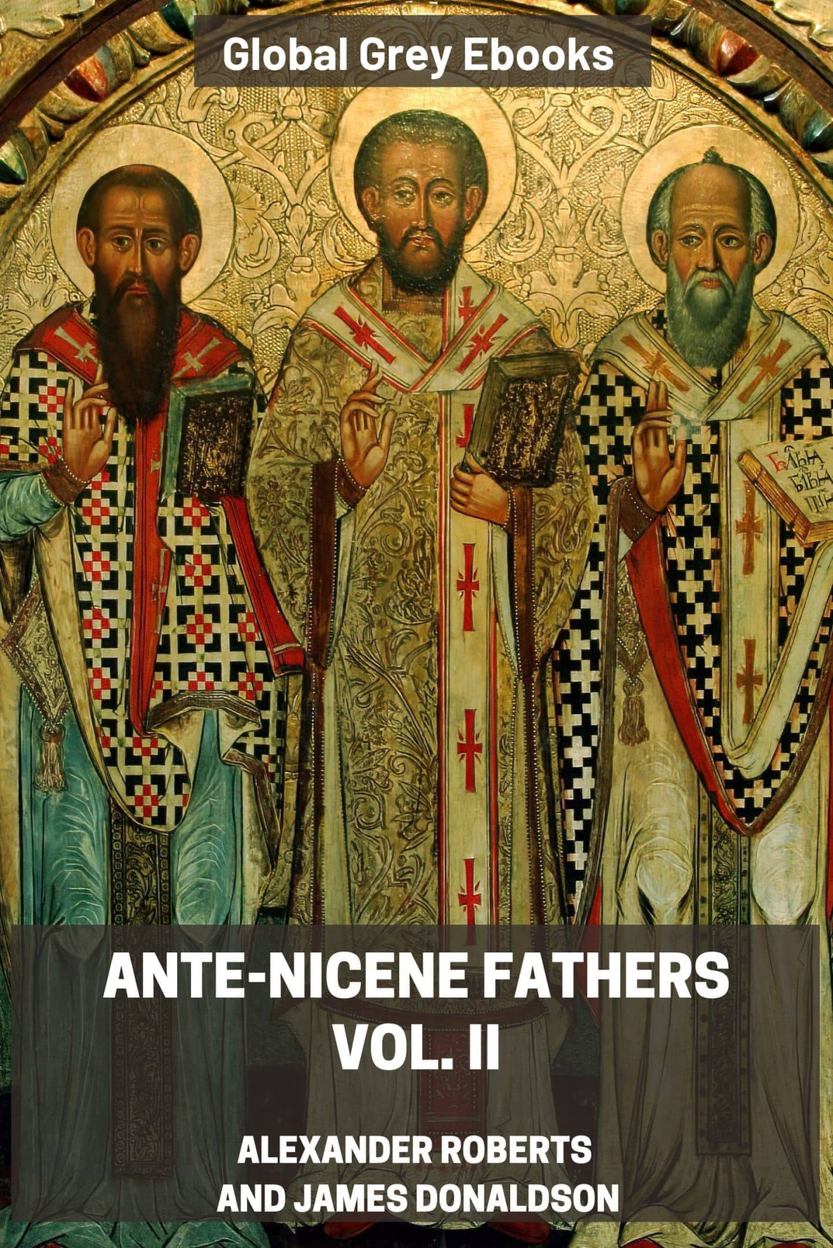 Antenicene Fathers Vol Ii James Donaldson Alexander Roberts