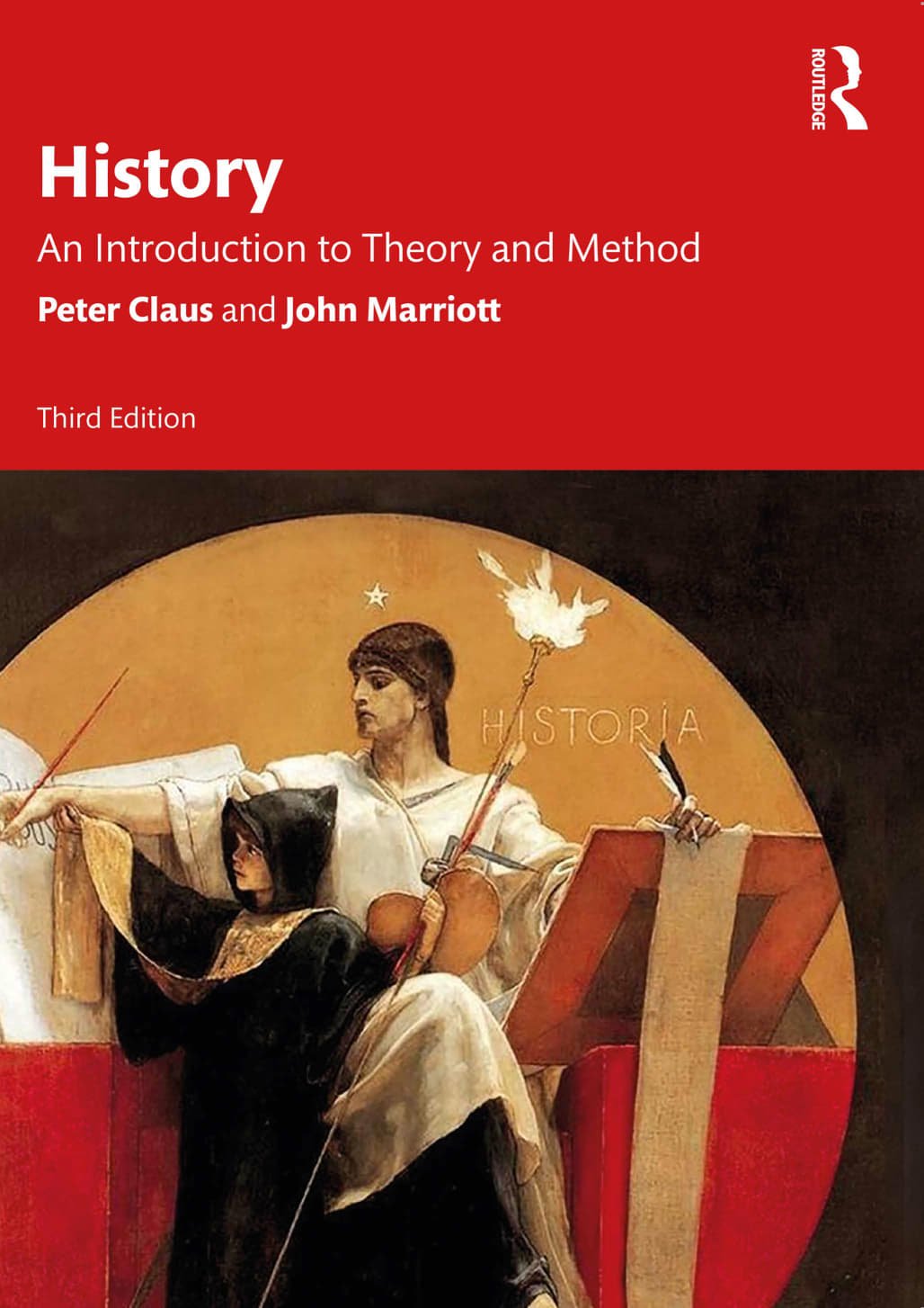 History An Introduction To Theory Method And Practice 3rd Edition 3rd Peter Claus John Marriott