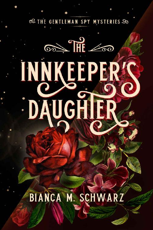 The Innkeepers Daughter 1 The Gentleman Spy Mysteries Bianca M Schwarz