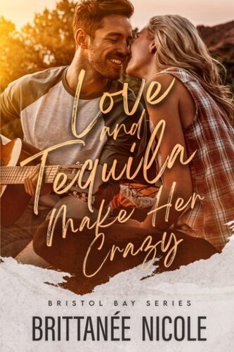 Love And Tequila Make Her Crazy Nicole Brittanee