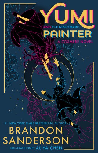 Yumi And The Nightmare Painter 1st Edition Brandon Sanderson