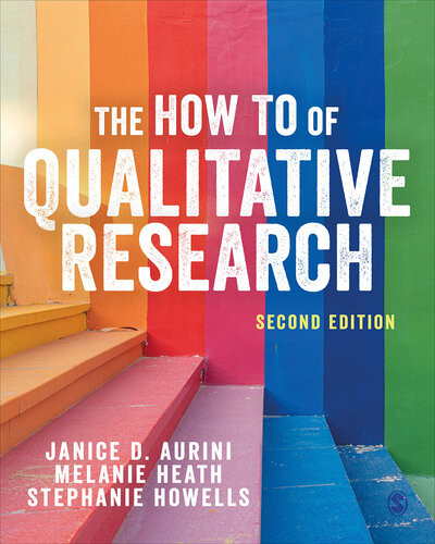 The How To Of Qualitative Research 2nd Edition Janice Aurini