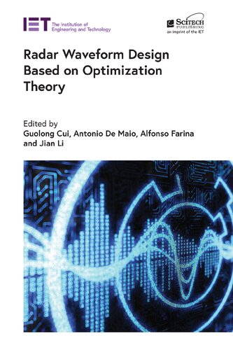 Radar Waveform Design Based On Optimization Theory Guolong Cui