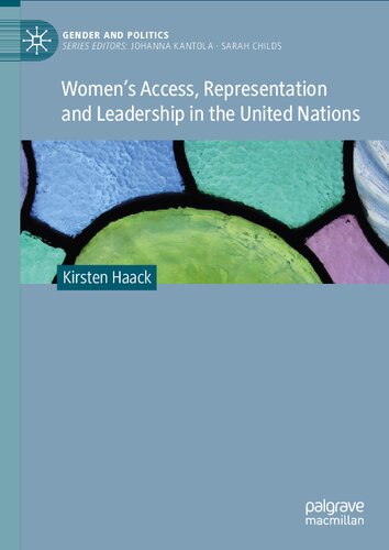 Womens Access Representation And Leadership In The United Nations Kirsten Haack