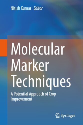 Molecular Marker Techniques A Potential Approach Of Crop Improvement Nitish Kumar