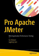 Pro Apache Jmeter Web Application Performance Testing 1st Edition Sai Matam