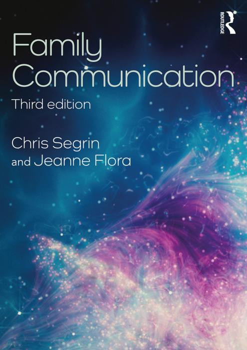 Family Communication Routledge Communication Series 3rd Edition Chris Segrin
