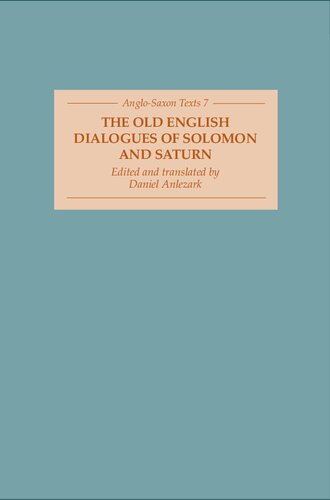 The Old English Dialogues Of Solomon And Saturn Daniel Anlezark Ed