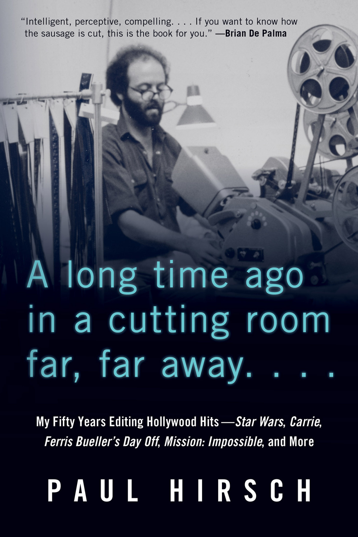 A Long Time Ago In A Cutting Room Far Far Away Paul Hirsch