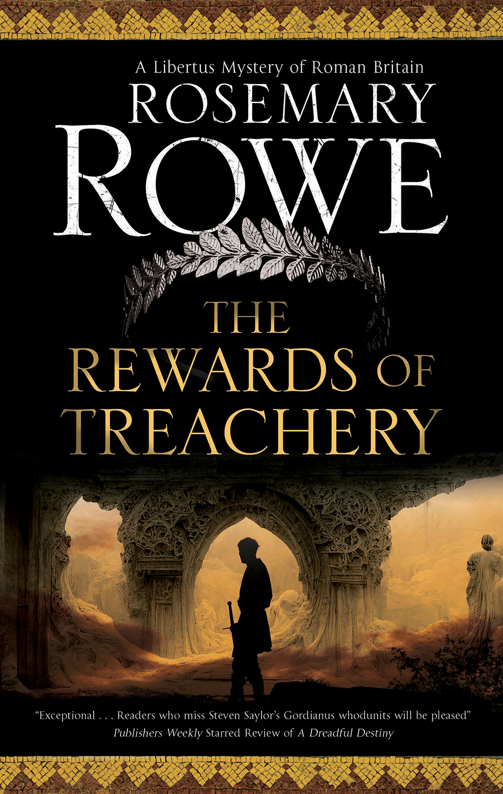 The Rewards Of Treachery Rosemary Rowe