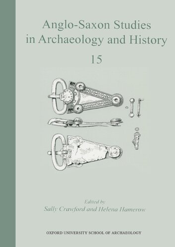Anglosaxon Studies In Archaeology And History Vol 15 Sally Crawford