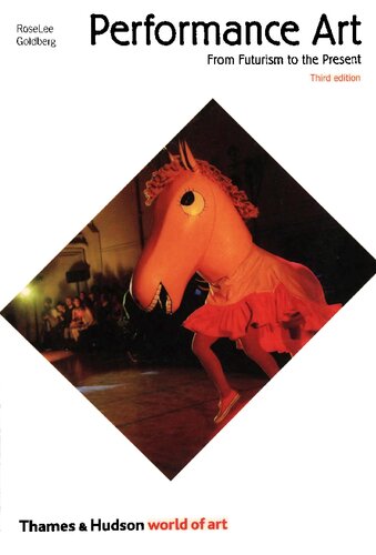 Performance Art Third Edition Roselee Goldberg