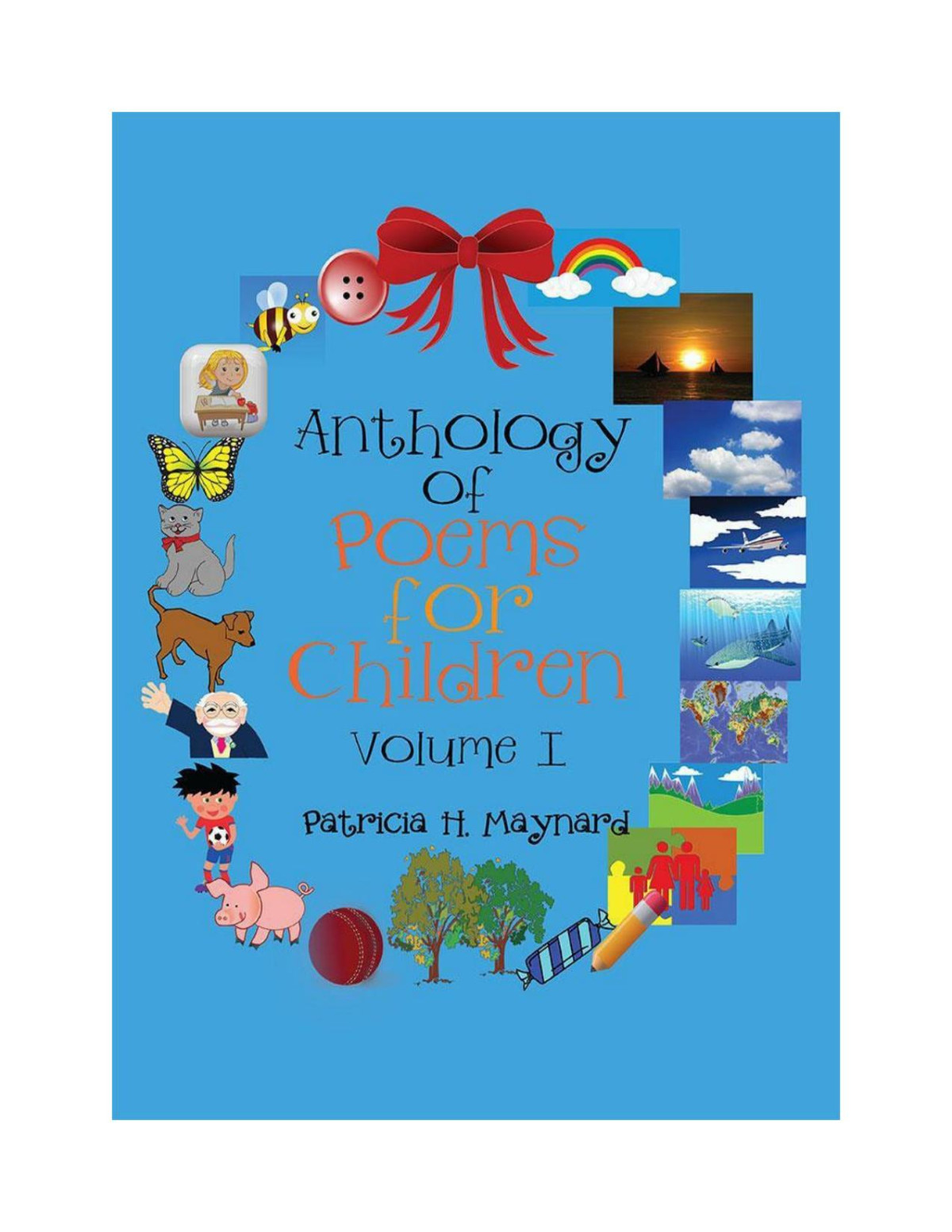 Anthology Of Poems For Children Patricia H Maynard