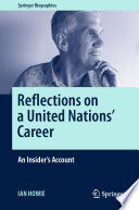 Reflections On A United Nations Career Ian Howie