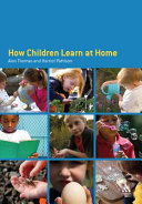 How Children Learn At Home Alan Thomas Harriet Pattison
