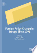 Foreign Policy Change In Europe Since 1991 Jeroen K Joly Tim Haesebrouck