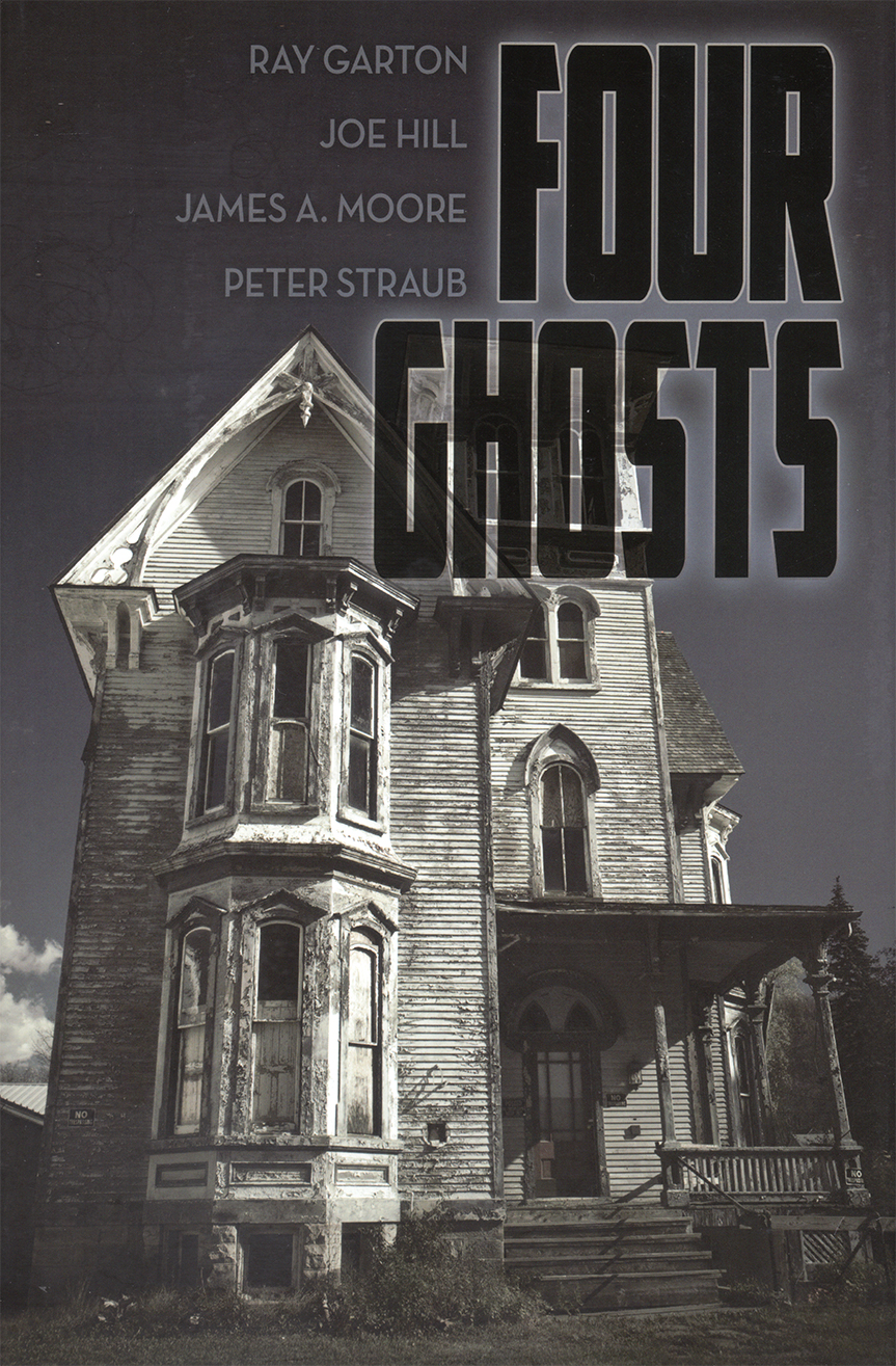 Four Ghosts Ray Garton Joe Hill James A Moore Peter Straub