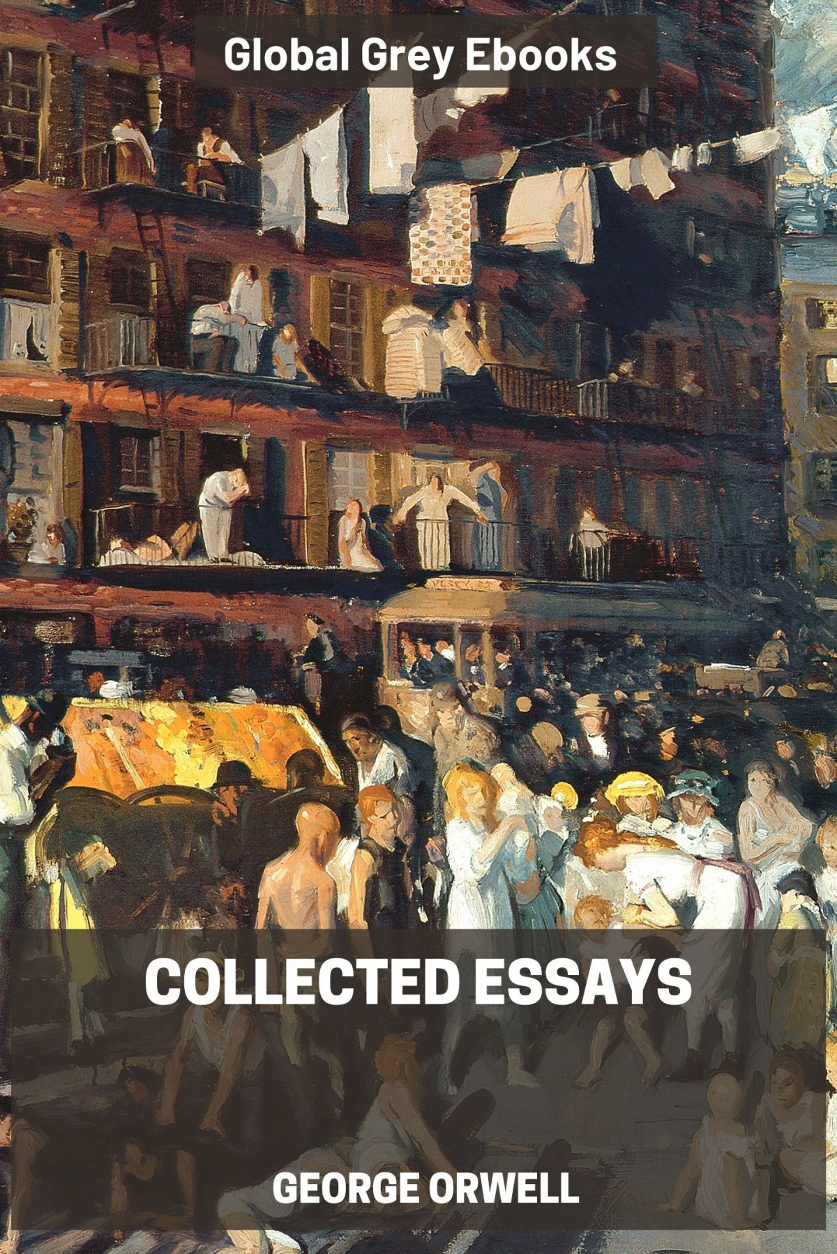 Collected Essays George Orwell