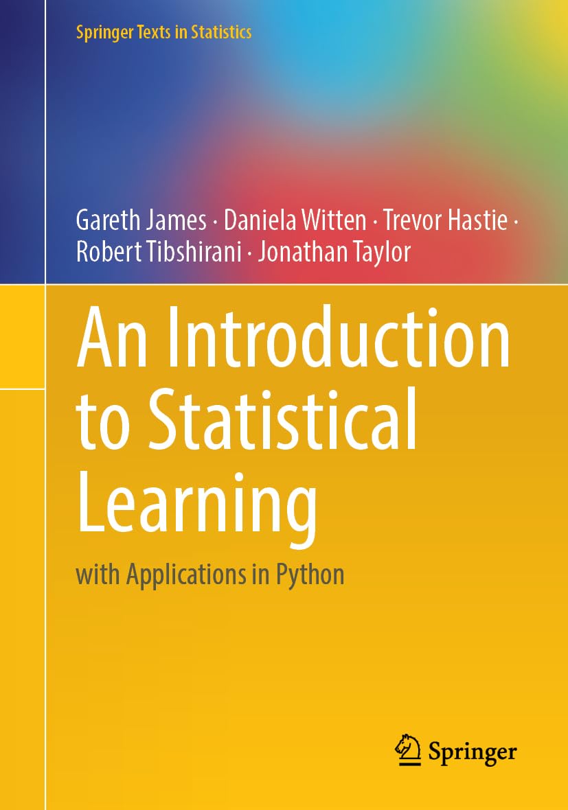 An Introduction To Statistical Learning With Applications In Python 1st Gareth James