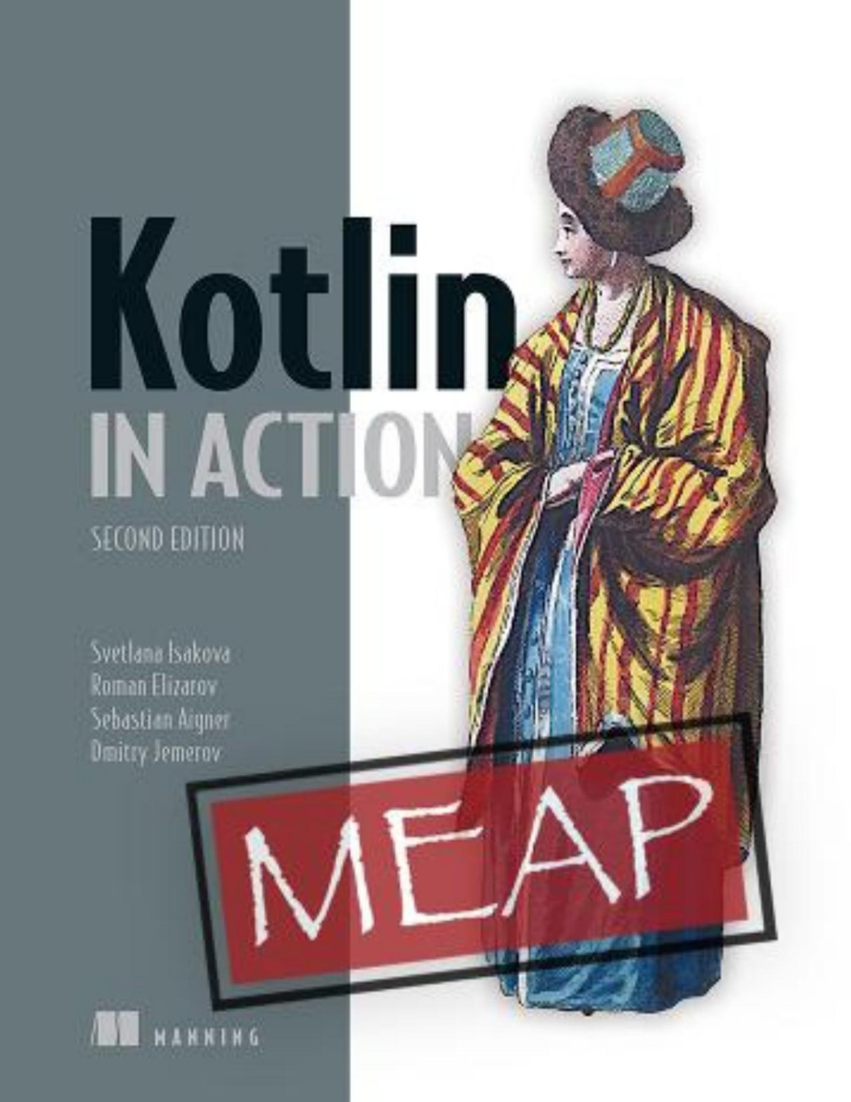 Kotlin In Action Second Edition Meap V09 Chapters 1 To 10 Of 16 Svetlana Isakova
