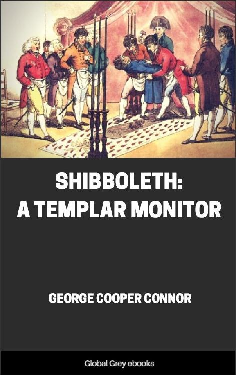 Shibboleth A Templar Monitor George Cooper Connor