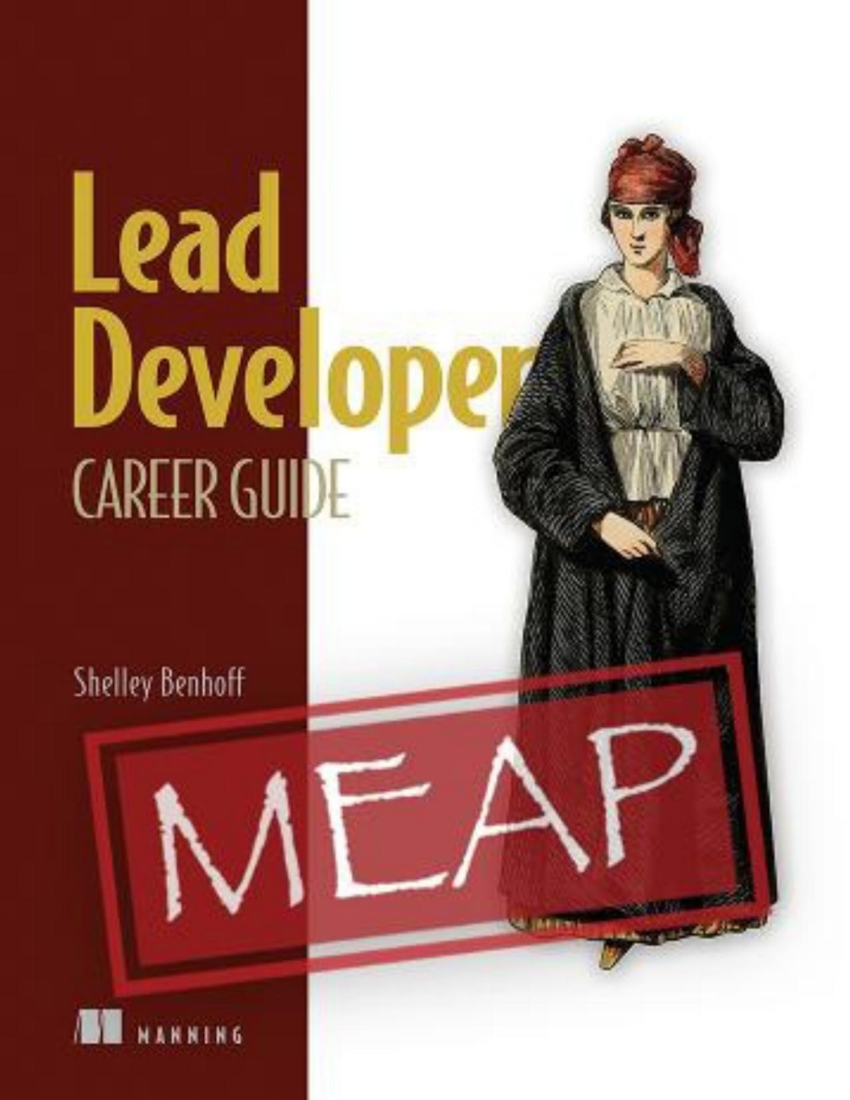 Lead Developer Career Guide Meap V01 Chapters 1 To 5 Of Shelley Benhoff