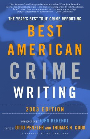 The Best American Crime Writing Otto Penzler Thomas H Cook