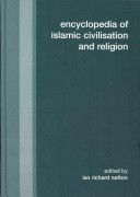 Encyclopedia Of Islamic Civilisation And Religion Ian Richard Netton