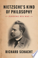 Nietzsches Kind Of Philosophy Richard Schacht