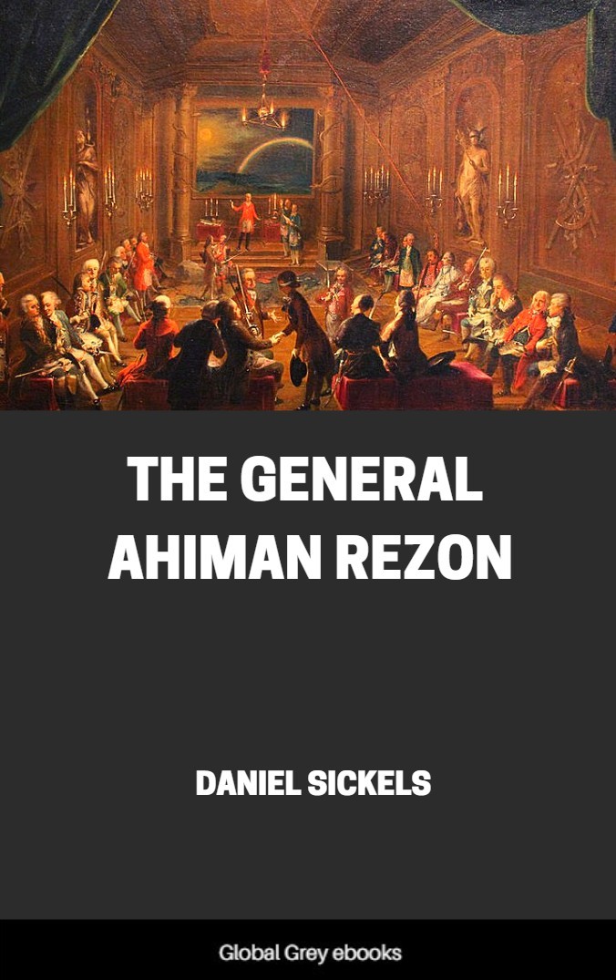 The General Ahiman Rezon Daniel Sickels