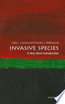 Invasive Species A Very Short Introduction Julie Lockwood Dustin J Welbourne