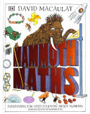 Mammoth Maths Everything You Need To Know About Numbers David Macaulay