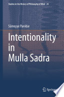 Intentionality In Mulla Sadra Smeyye Parldar