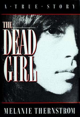 The Dead Girl Melanie Thernstrom