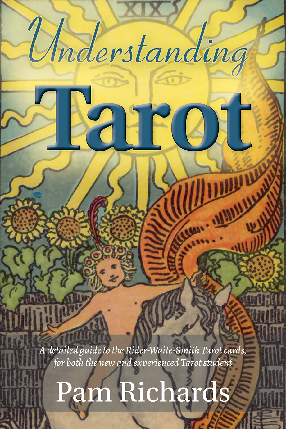 Understanding Tarot Pam Richards