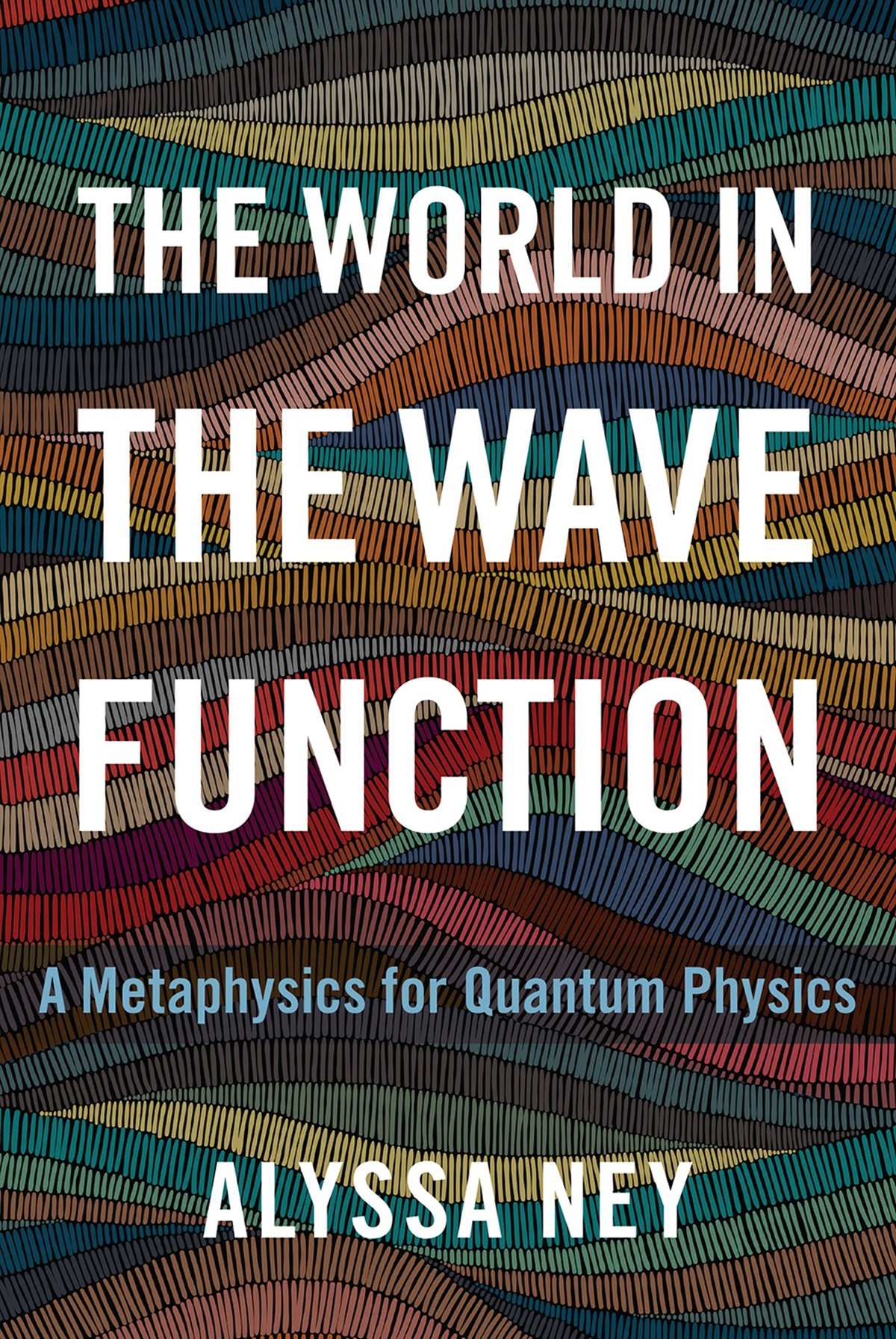 The World In The Wave Function Alyssa Ney