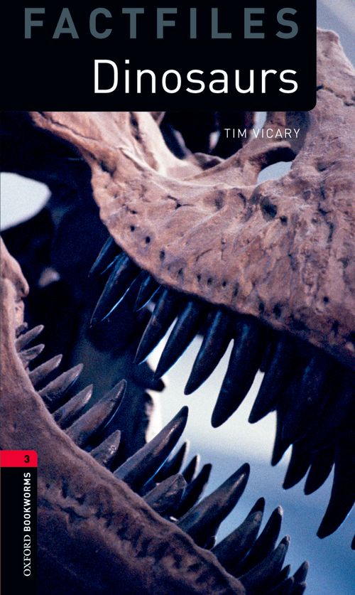 Dinosaurs Oxford Bookworms 3 Tim Vicary