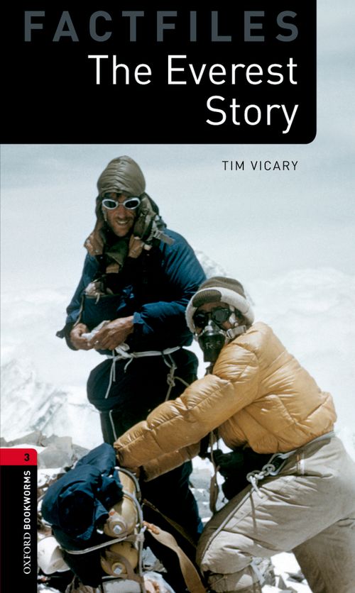 The Everest Story Oxford Bookworms 3 Tim Vicary