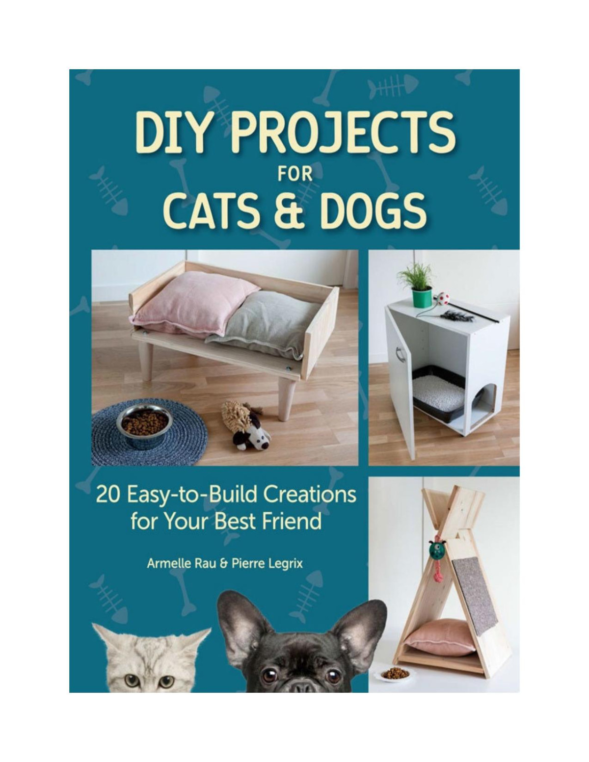 Diy Projects For Cats Dogs Arnelle Rau Pierre Legrix