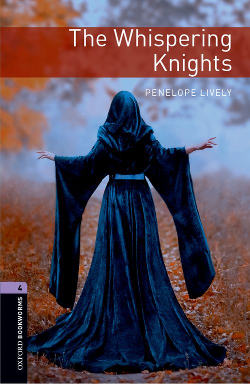 The Whispering Knights Oxford Bookworms 4 Penelope Lively