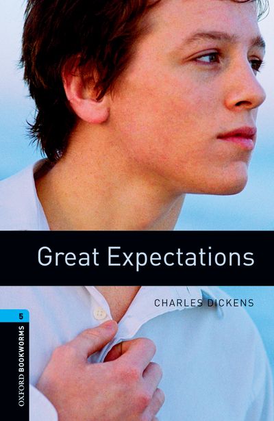 Great Expectations Oxford Bookworms 5 Charles Dickens Clare West