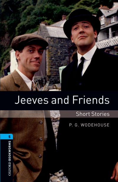 Jeeves And Friends Short Stories Oxford Bookworms 5 Pelham Grenville Wodehouse