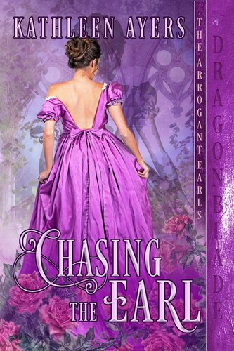 Chasing The Earl 1st Edition Ayers Kathleen