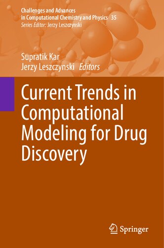 Current Trends In Computational Modeling For Drug Discovery Supratik Kar