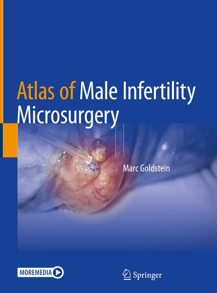 Atlas Of Male Infertility Microsurgery 1st Marc Goldstein